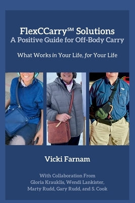 FlexCCarry℠ Solutions by Farnam, Vicki