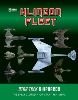 Star Trek Shipyards: The Klingon Fleet by Robinson, Ben