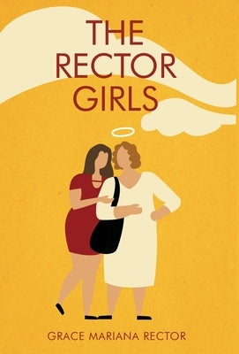 The Rector Girls by Rector, Grace Mariana