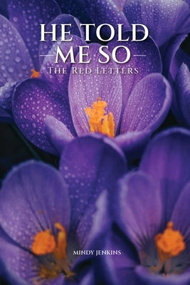 He Told Me So The Red Letters by Jenkins, Melinda