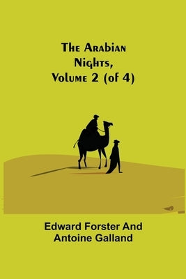 The Arabian Nights, Volume 2 (of 4) by Forster, Edward