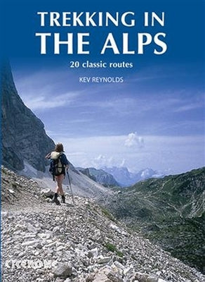 Trekking in the Alps by Reynolds, Kev