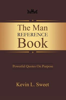 The Man Reference Book by Sweet, Kevin L.