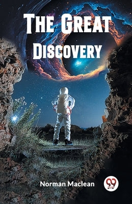 The Great Discovery by MacLean, Norman