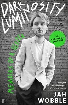Dark Luminosity: Memoirs of a Geezer, the Expanded Edition by 