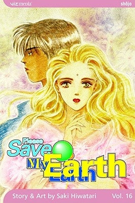 Please Save My Earth, Vol. 16, 16 by Hiwatari, Saki