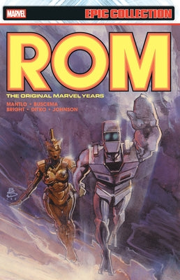 ROM Epic Collection: The Original Marvel Years Vol. 4 by Mantlo, Bill