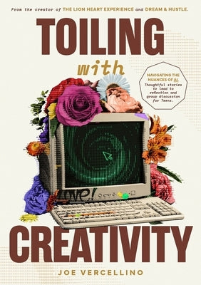 Toiling with Creativity by Vercellino, Joe
