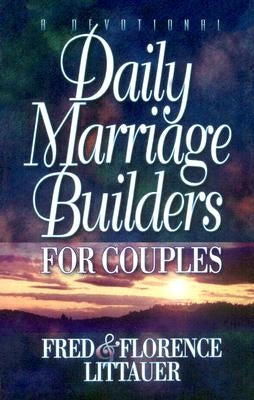 Daily Marriage Builders for Couples by Littauer, Florence