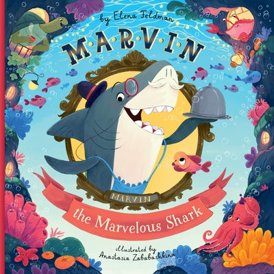 Marvin the Marvelous Shark by Clever Publishing