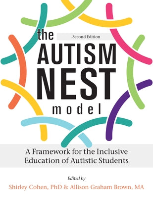 The Autism Nest Model: An Inclusive Education Framework for Autistic Children by Cohen, Shirley