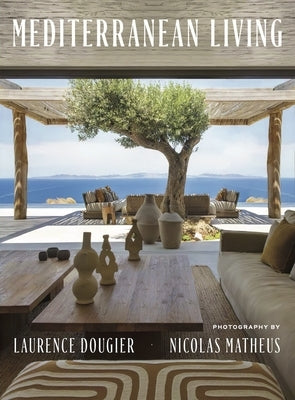 Mediterranean Living by Dougier, Laurence