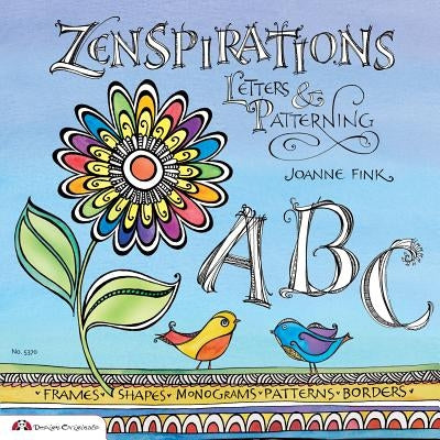 Zenspirations: Letters & Patterning by Fink, Joanne