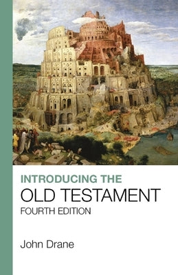Introducing the Old Testament: Fourth Edition by Drane, John