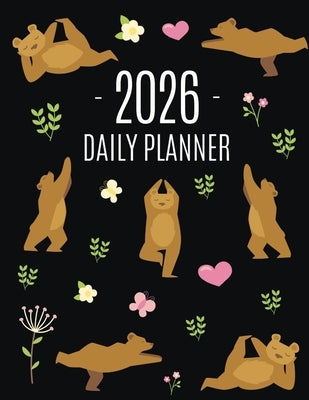 Yoga Bear Planner 2026: For All Your Weekly Appointments! Cool Daily Organizer with Funny Meditating Safari Jungle Animal January-December: 12 Months by Press, Happy Oak Tree