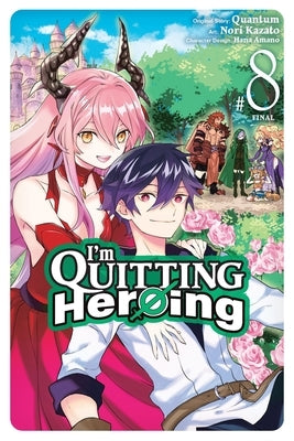 I'm Quitting Heroing, Vol. 8: Volume 8 by Quantum