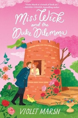 Miss Wick and the Duke Dilemma by Marsh, Violet