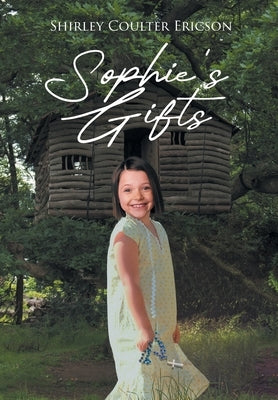 Sophie's Gifts by Ericson, Shirley Coulter