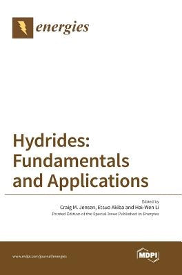 Hydrides: Fundamentals and Applications by Jensen, Craig M.