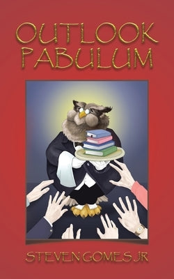 Outlook Pabulum by Gomes, Steven
