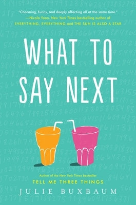 What to Say Next by Buxbaum, Julie