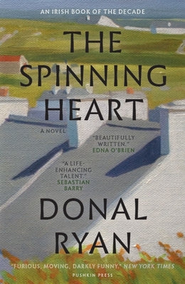 The Spinning Heart by Ryan, Donal