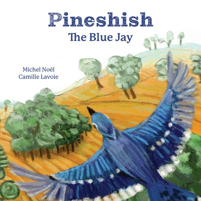 Pineshish, the Blue Jay by No?l, Michel