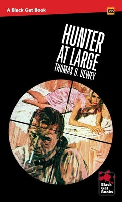 Hunter at Large by Dewey, Thomas B.