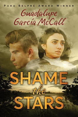 Shame the Stars (Shame the Stars #1) by McCall, Guadalupe GarcÃ­a
