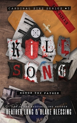 Kill Song: A Deliciously Dark Romance by Long, Heather