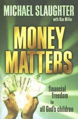 Money Matters Participant's Guide: Financial Freedom for All God's Children by Slaughter, Mike