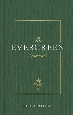 The Evergreen Journal by Millen, Lydia Elise