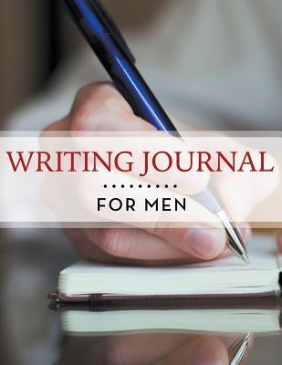 Writing Journal For Men by Speedy Publishing LLC