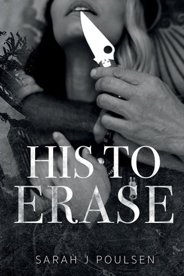 His To Erase by Poulsen, Sarah J.
