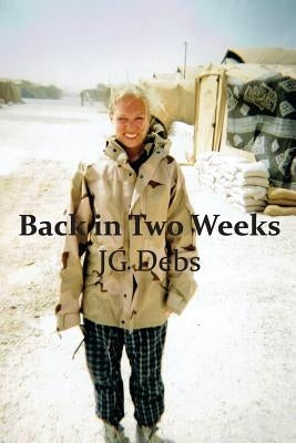 Back in two Weeks by Debs, Jg