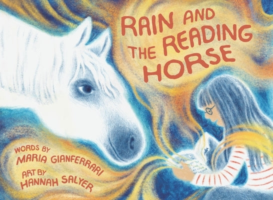 Rain and the Reading Horse by Gianferrari, Maria