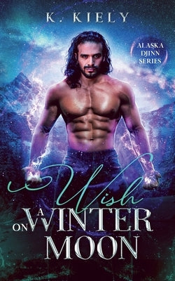 Wish On a Winter Moon by Kiely, K.