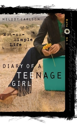 A Not-So-Simple Life: Maya: Book 1 by Carlson, Melody