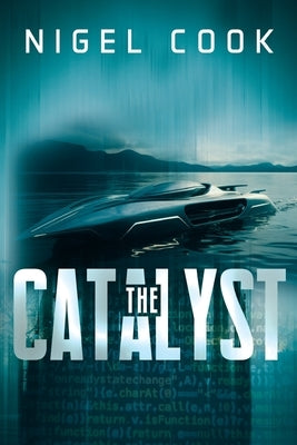 The Catalyst by Cook, Nigel