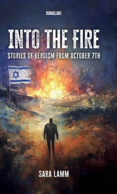 Into the Fire by Lamm, Sara