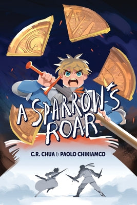 Sparrow's Roar by Chua, C. R.