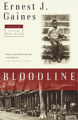 Bloodline: Five Stories by Gaines, Ernest J.