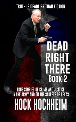 Dead Right There by Hochheim, Hock
