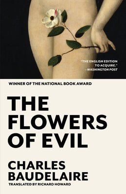 The Flowers of Evil: The Award-Winning Translation by Baudelaire, Charles