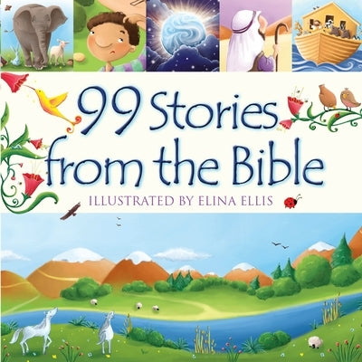 99 Stories from the Bible by David, Juliet