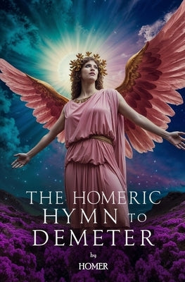 The Homeric Hymn to Demeter by Homer
