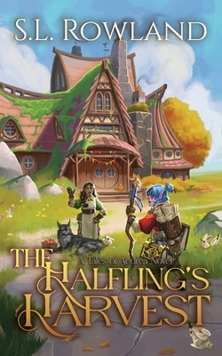 The Halfling's Harvest: A Cozy Fantasy by Rowland, S. L.
