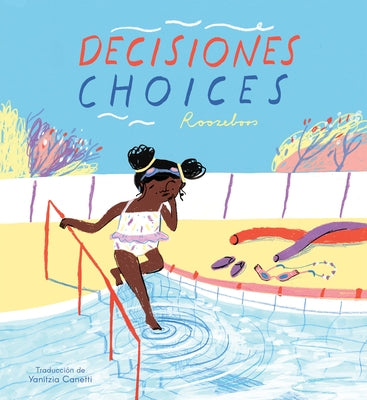Decisiones/Choices (Bilingual Mini-Library Edition) by Roozeboos