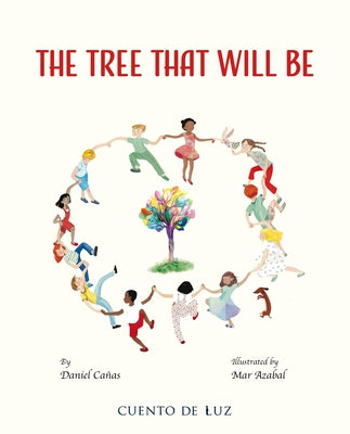 The Tree That Will Be by CaÃ±as, Daniel
