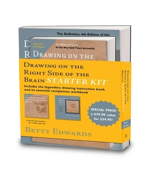 The Drawing on the Right Side of the Brain Starter Kit by Edwards, Betty
